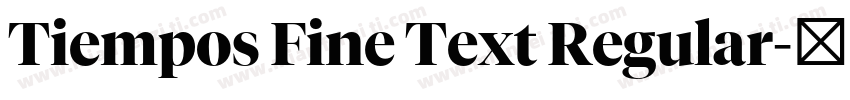Tiempos Fine Text Regular字体转换